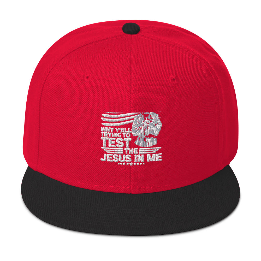 Why Y'all Trying To Test The Jesus In Me Adult Christian American Patriotic Snapback Hat