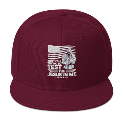 Why Y'all Trying To Test Me Adult Christian American Patriotic Snapback Hat