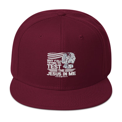 Why Y'all Trying To Test Me Adult Christian American Patriotic Snapback Hat