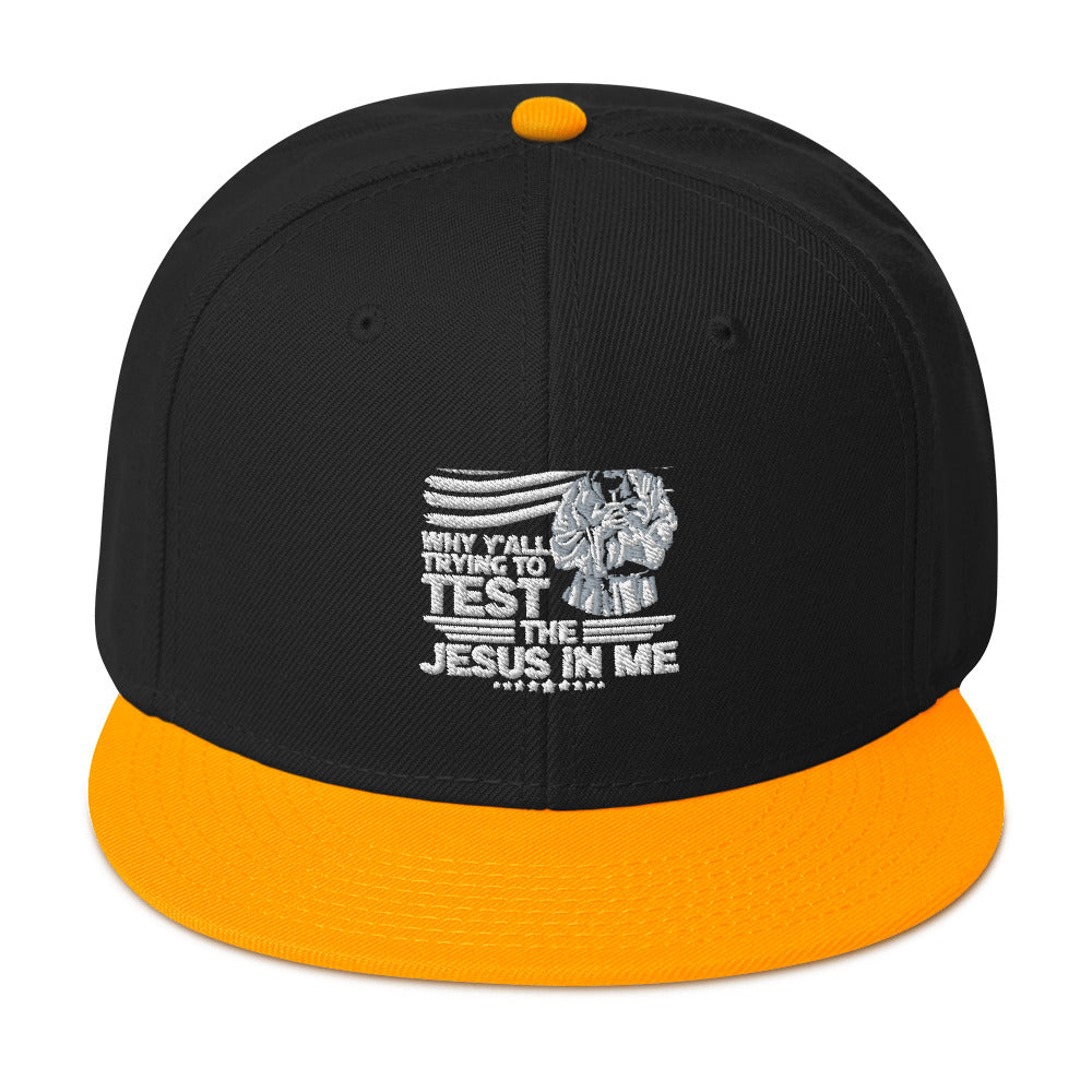 Why Y'all Trying To Test The Jesus In Me Adult Christian American Patriotic Snapback Hat