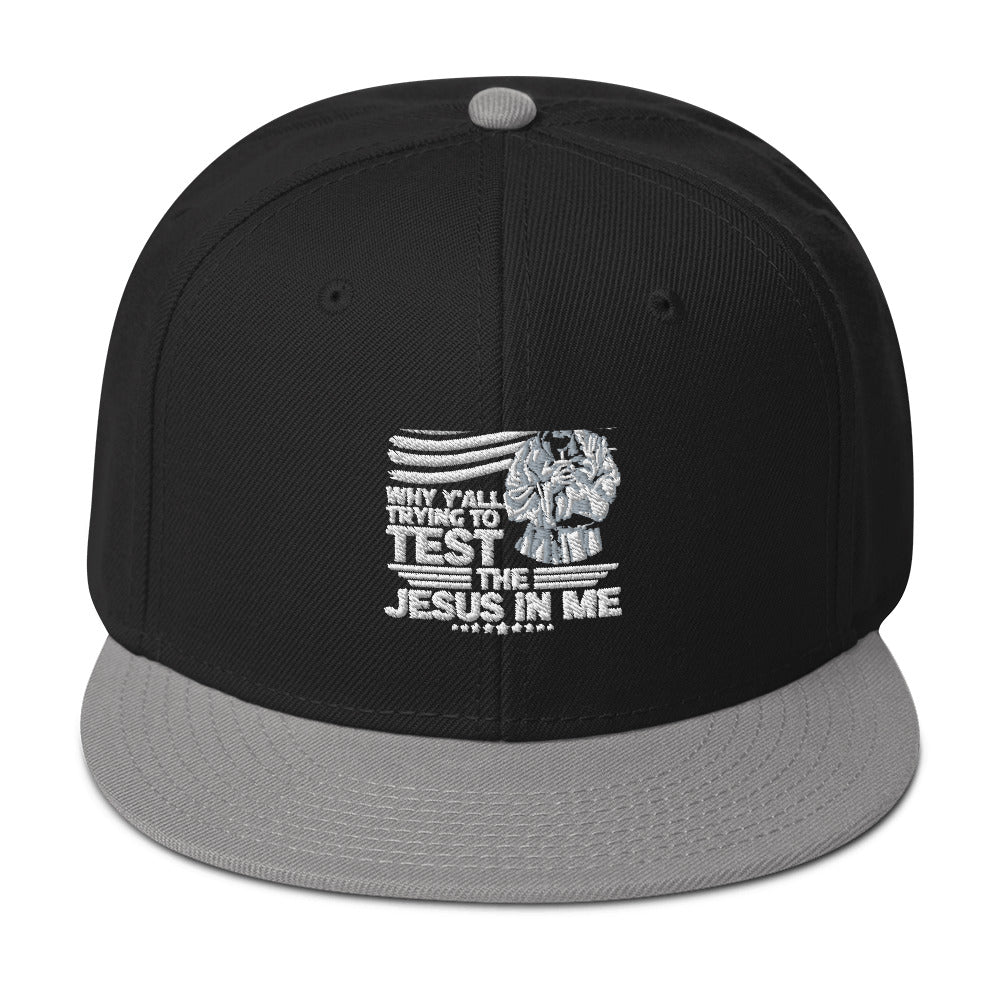 Why Y'all Trying To Test The Jesus In Me Adult Christian American Patriotic Snapback Hat