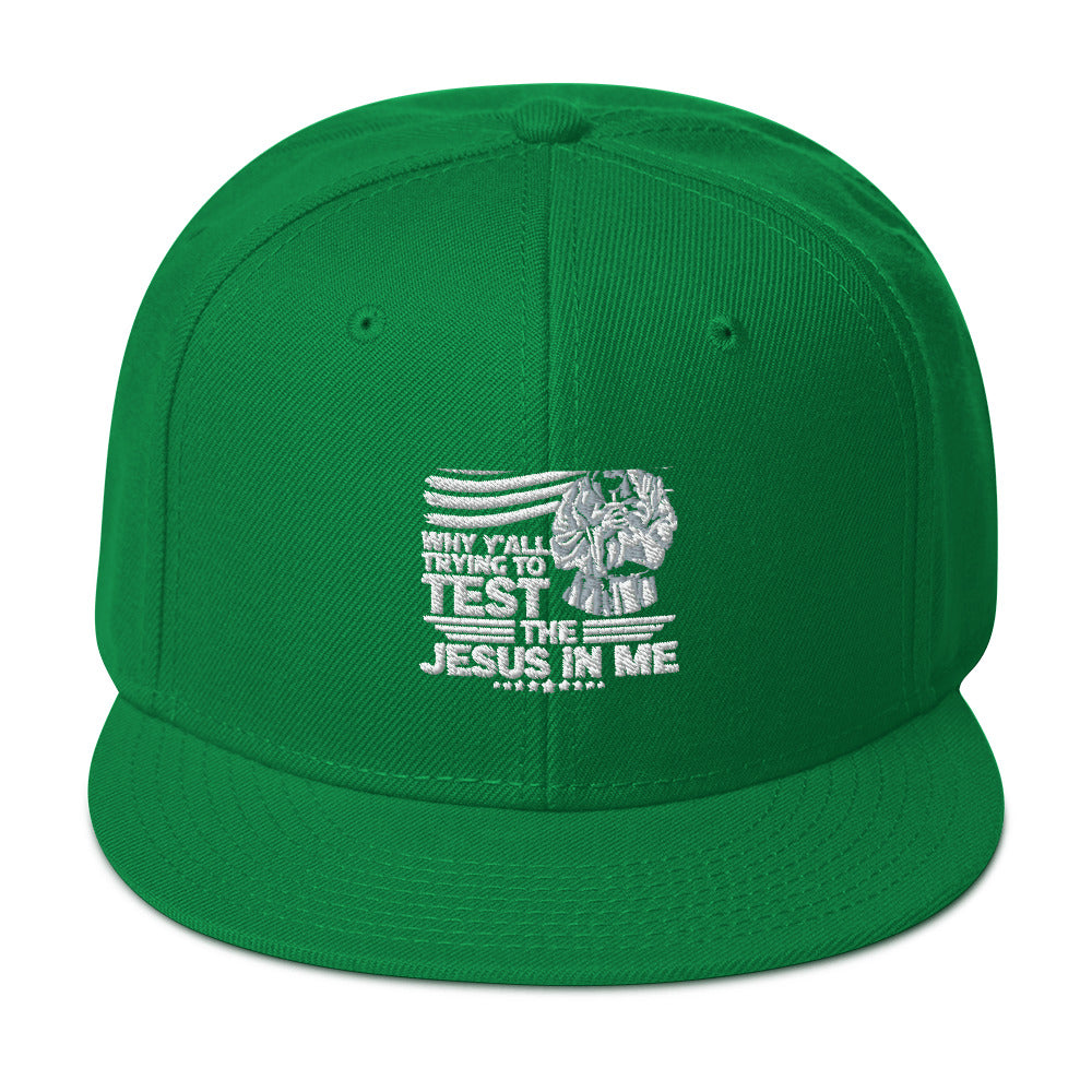 Why Y'all Trying To Test The Jesus In Me Adult Christian American Patriotic Snapback Hat