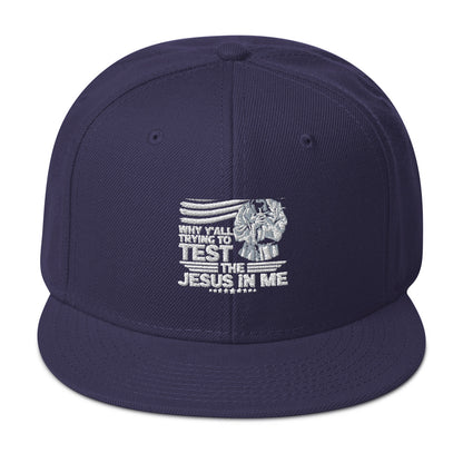 Why Y'all Trying To Test Me Adult Christian American Patriotic Snapback Hat