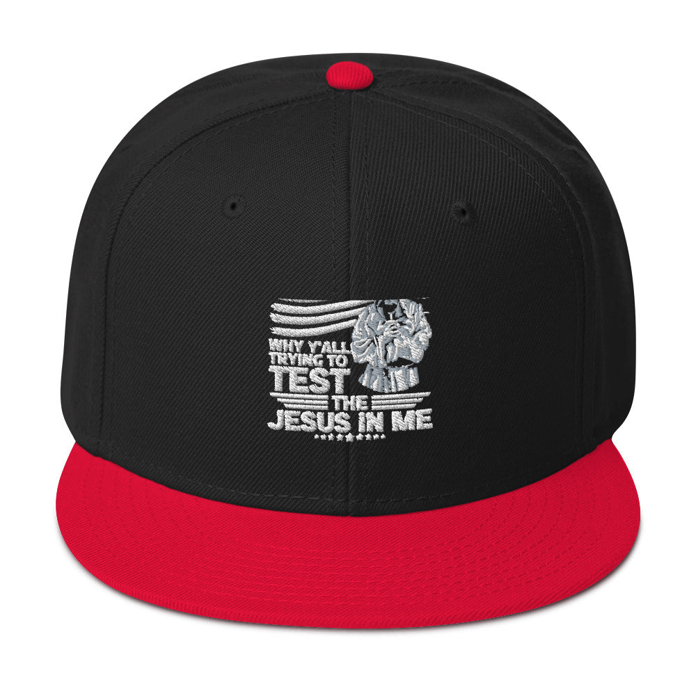 Why Y'all Trying To Test The Jesus In Me Adult Christian American Patriotic Snapback Hat