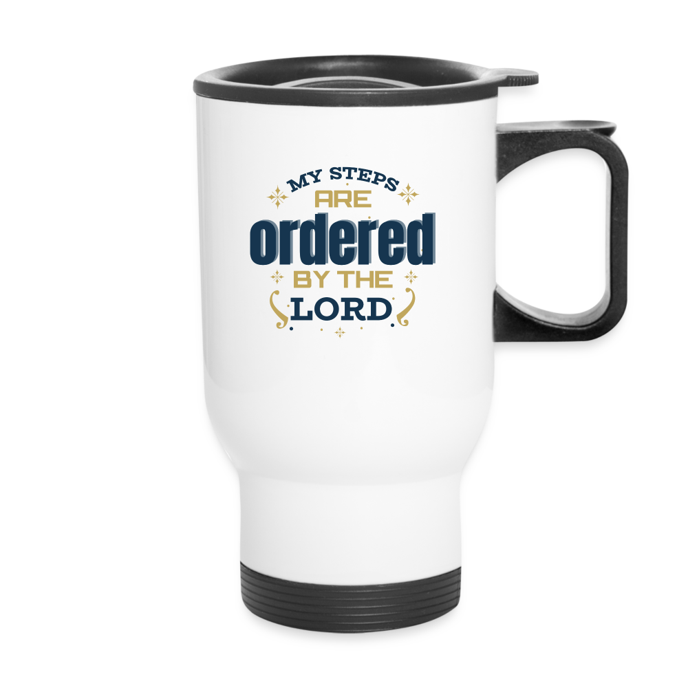 My Steps Are Ordered By The Lord Christian Travel Mug SPOD