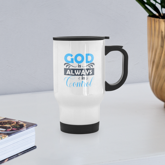 God Is Always In Control Christian Travel Mug SPOD