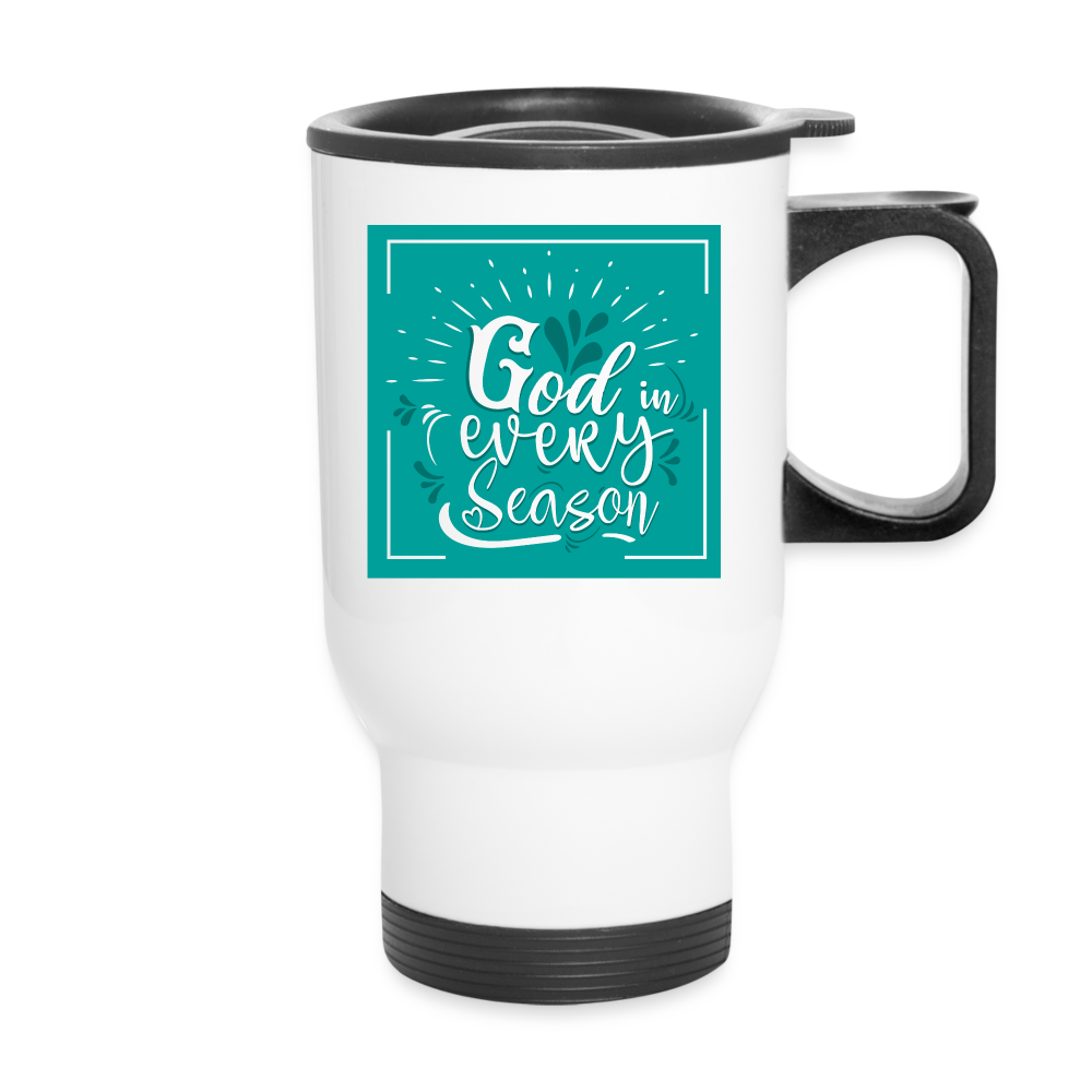 God In Every Season Christian Travel Mug SPOD