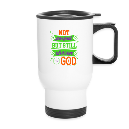 Not Perfect But Still Chosen By God Christian Travel Mug SPOD