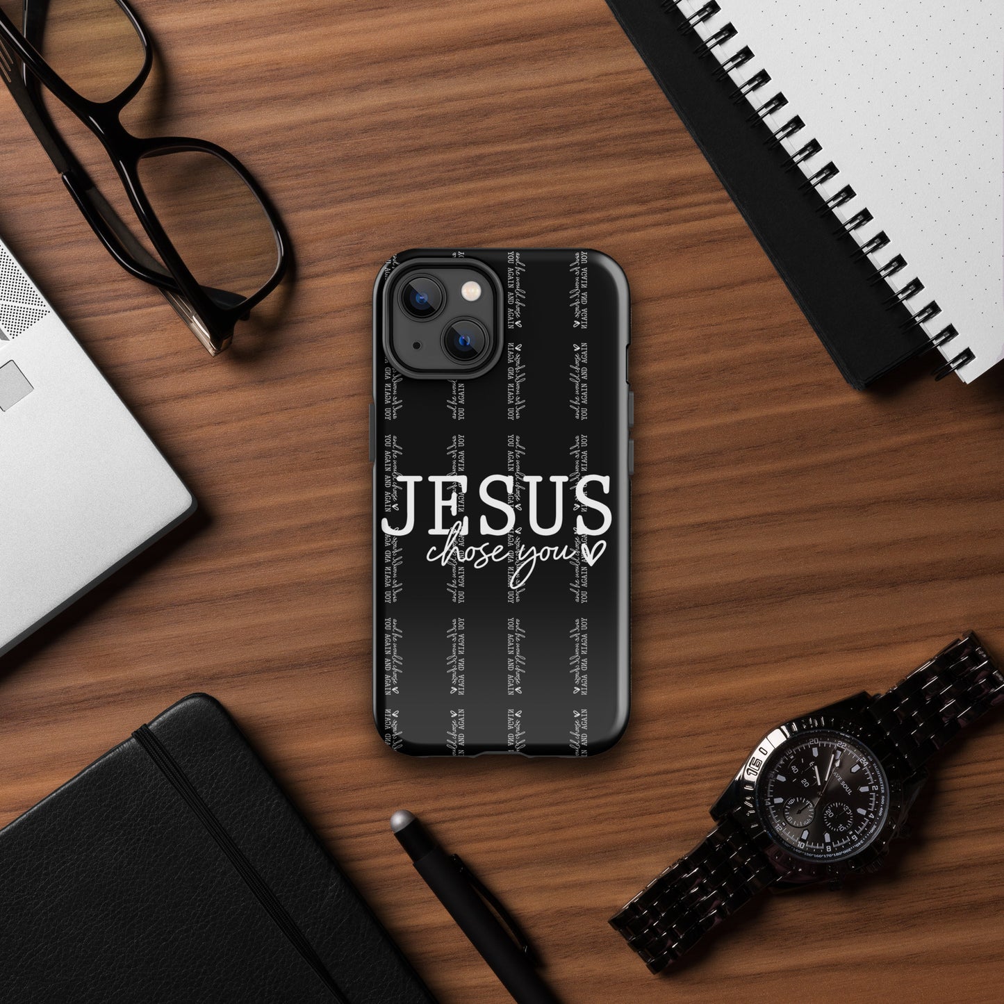 Jesus Chose You And He Would Choose You Again And Again Christian Tough Phone Case for iPhone®