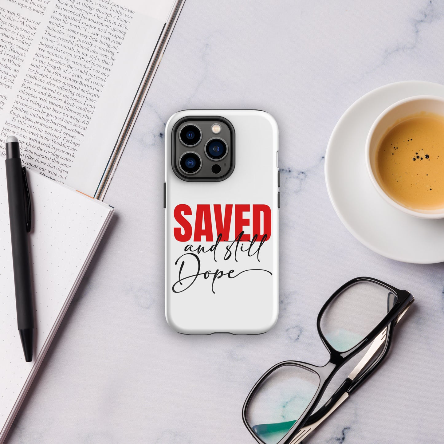 Saved And Still Dope Christian Tough Phone Case for iPhone® - ClaimedbyGodDesigns