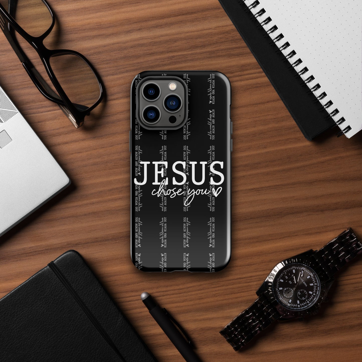 Jesus Chose You And He Would Choose You Again And Again Christian Tough Phone Case for iPhone®