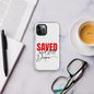 Saved And Still Dope Christian Tough Phone Case for iPhone® - ClaimedbyGodDesigns