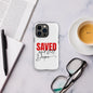 Saved And Still Dope Christian Tough Phone Case for iPhone® - ClaimedbyGodDesigns