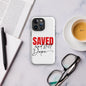 Saved And Still Dope Christian Tough Phone Case for iPhone® - ClaimedbyGodDesigns