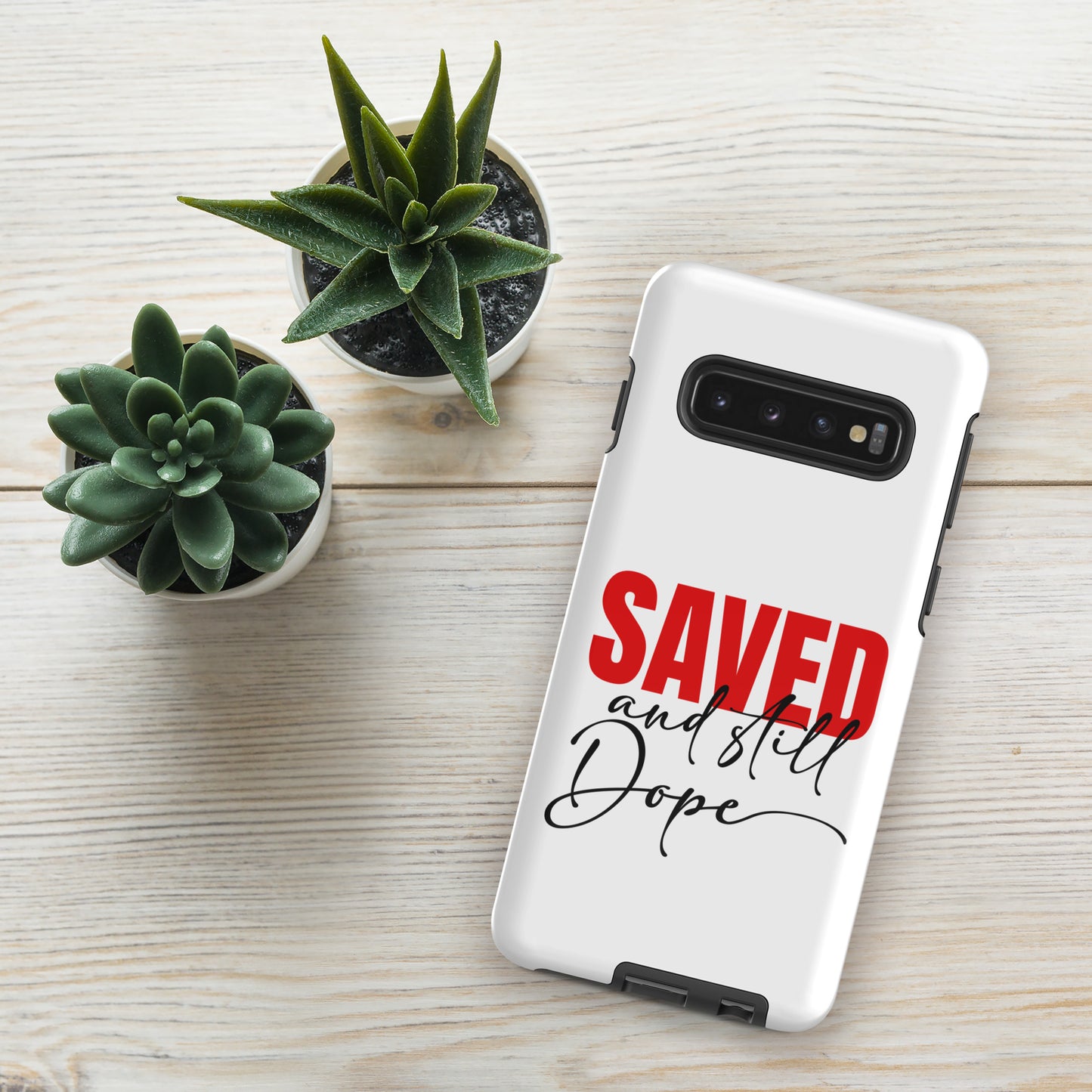 Saved And Still Dope Christian Tough Phone case for Samsung® - ClaimedbyGodDesigns