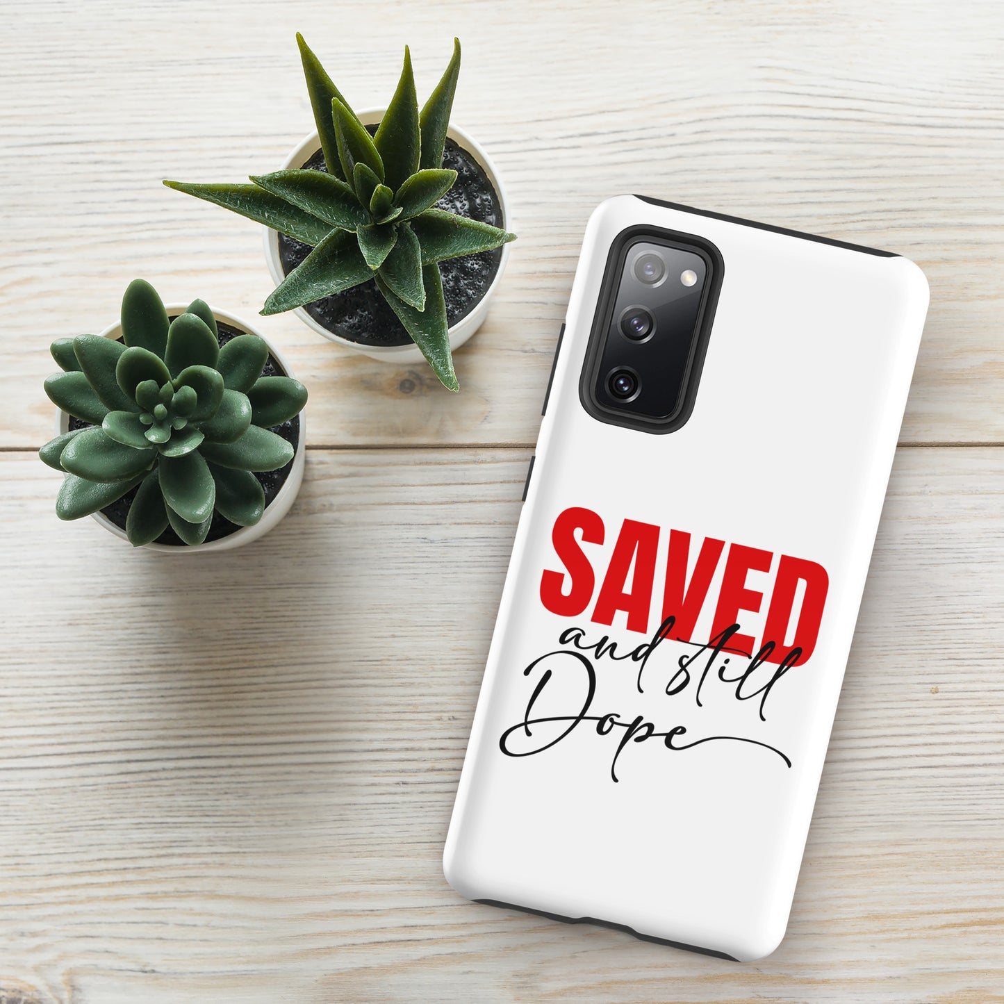Saved And Still Dope Christian Tough Phone case for Samsung® - ClaimedbyGodDesigns