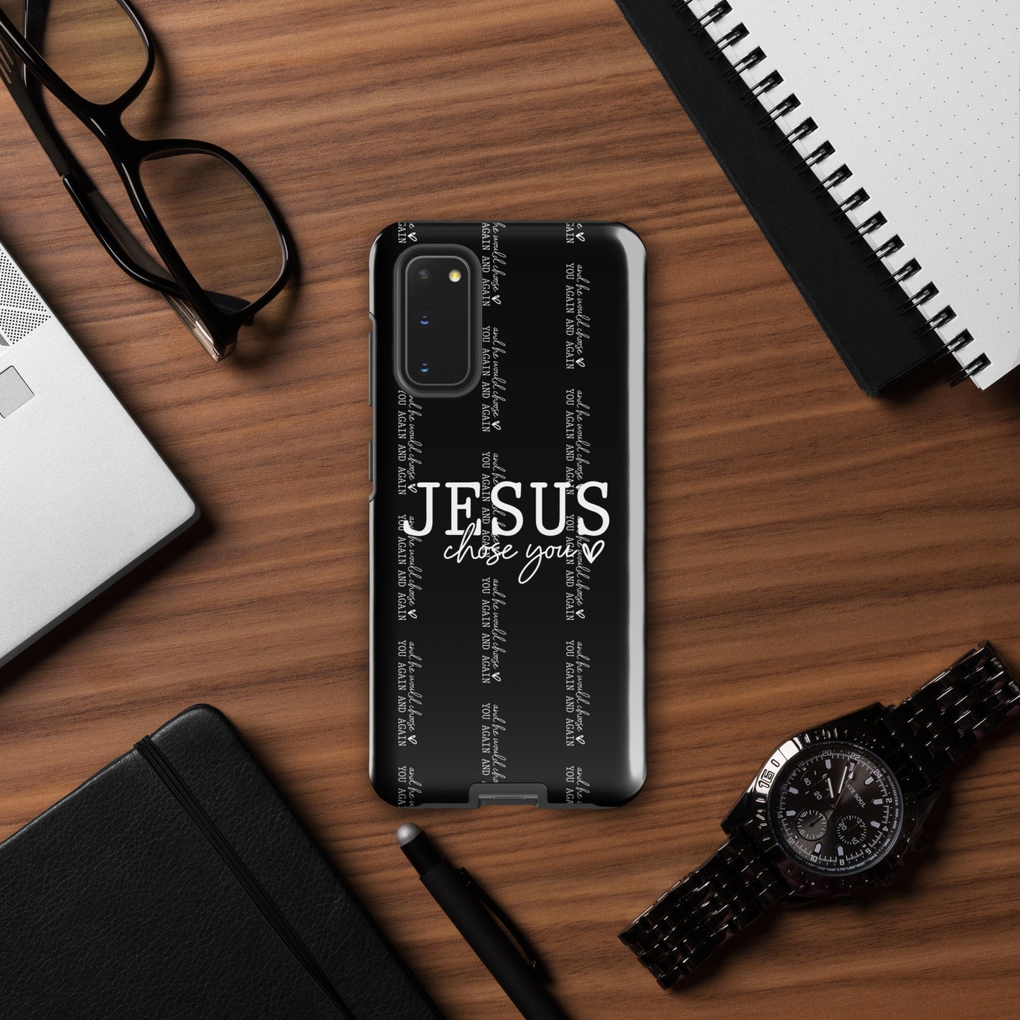 Jesus Chose You And He Would Choose You Again And Again Christian Tough Phone case for Samsung®