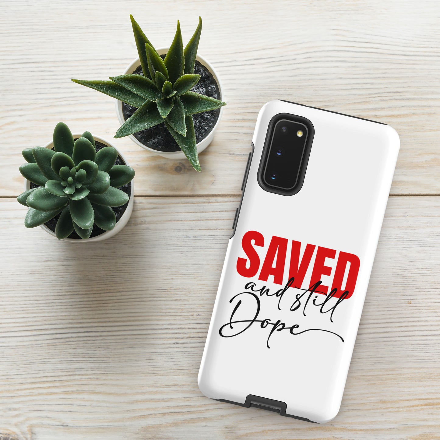 Saved And Still Dope Christian Tough Phone case for Samsung® - ClaimedbyGodDesigns