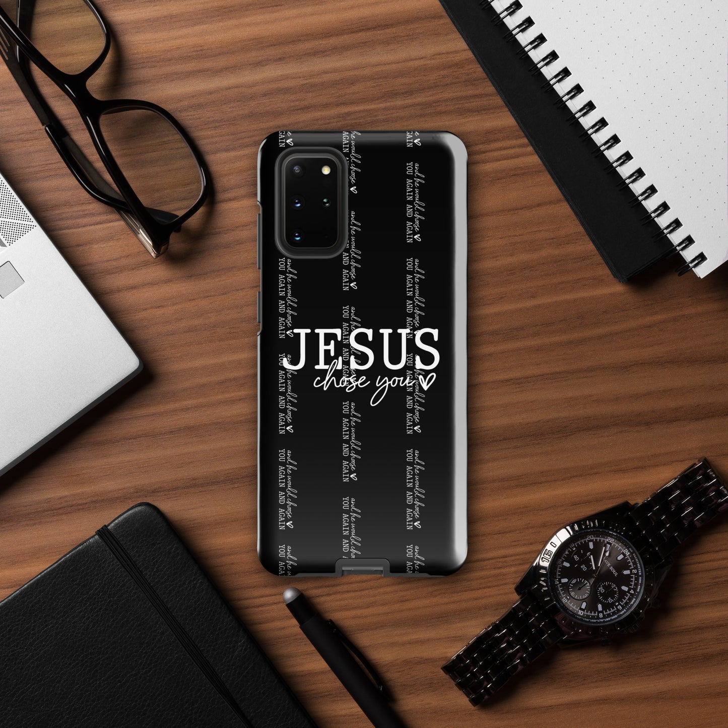 Jesus Chose You And He Would Choose You Again And Again Christian Tough Phone case for Samsung®