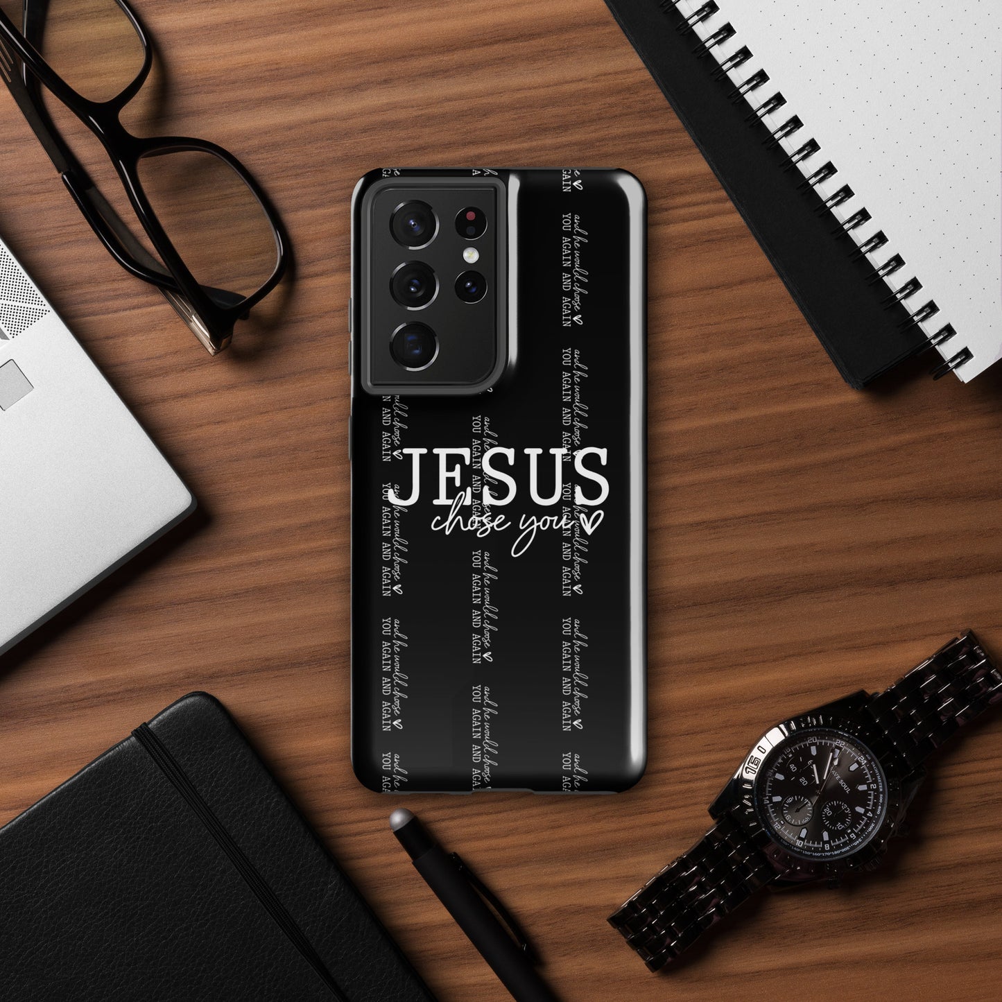 Jesus Chose You And He Would Choose You Again And Again Christian Tough Phone case for Samsung®