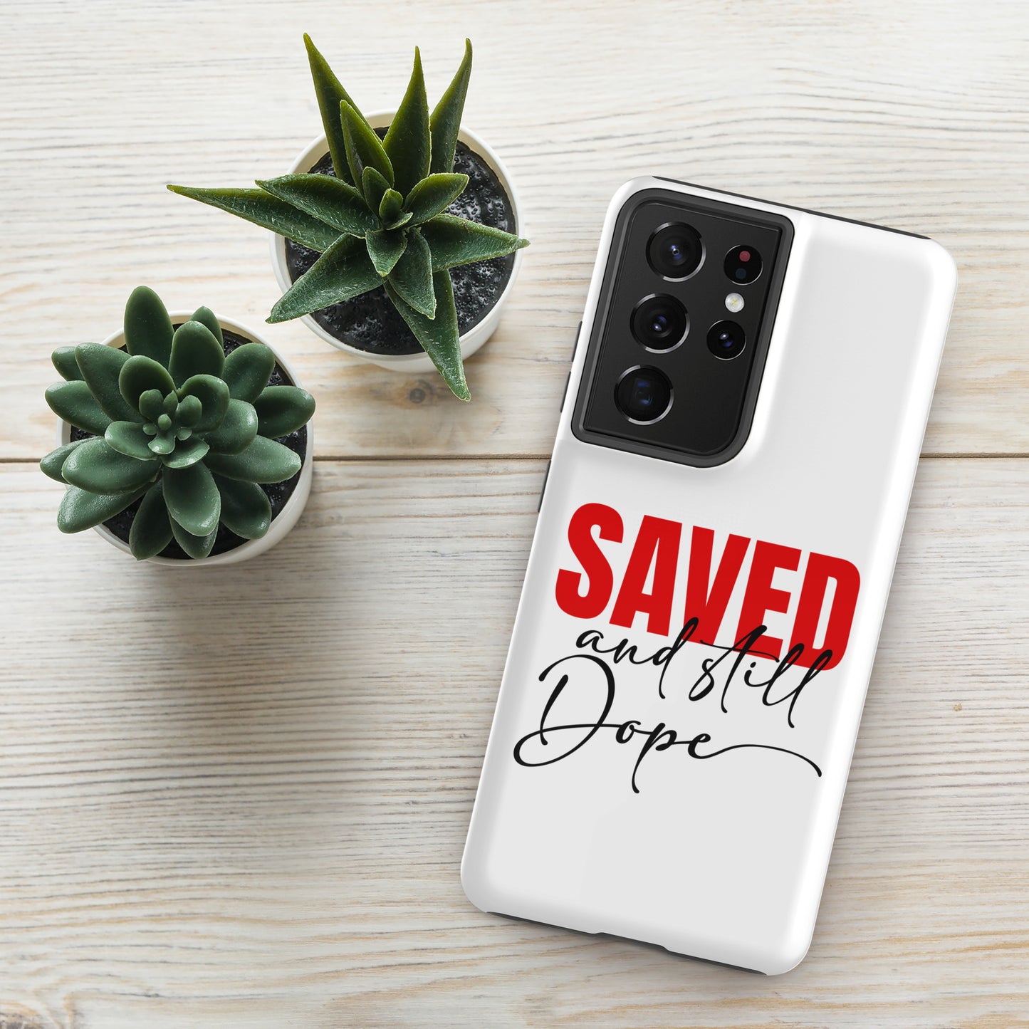 Saved And Still Dope Christian Tough Phone case for Samsung® - ClaimedbyGodDesigns