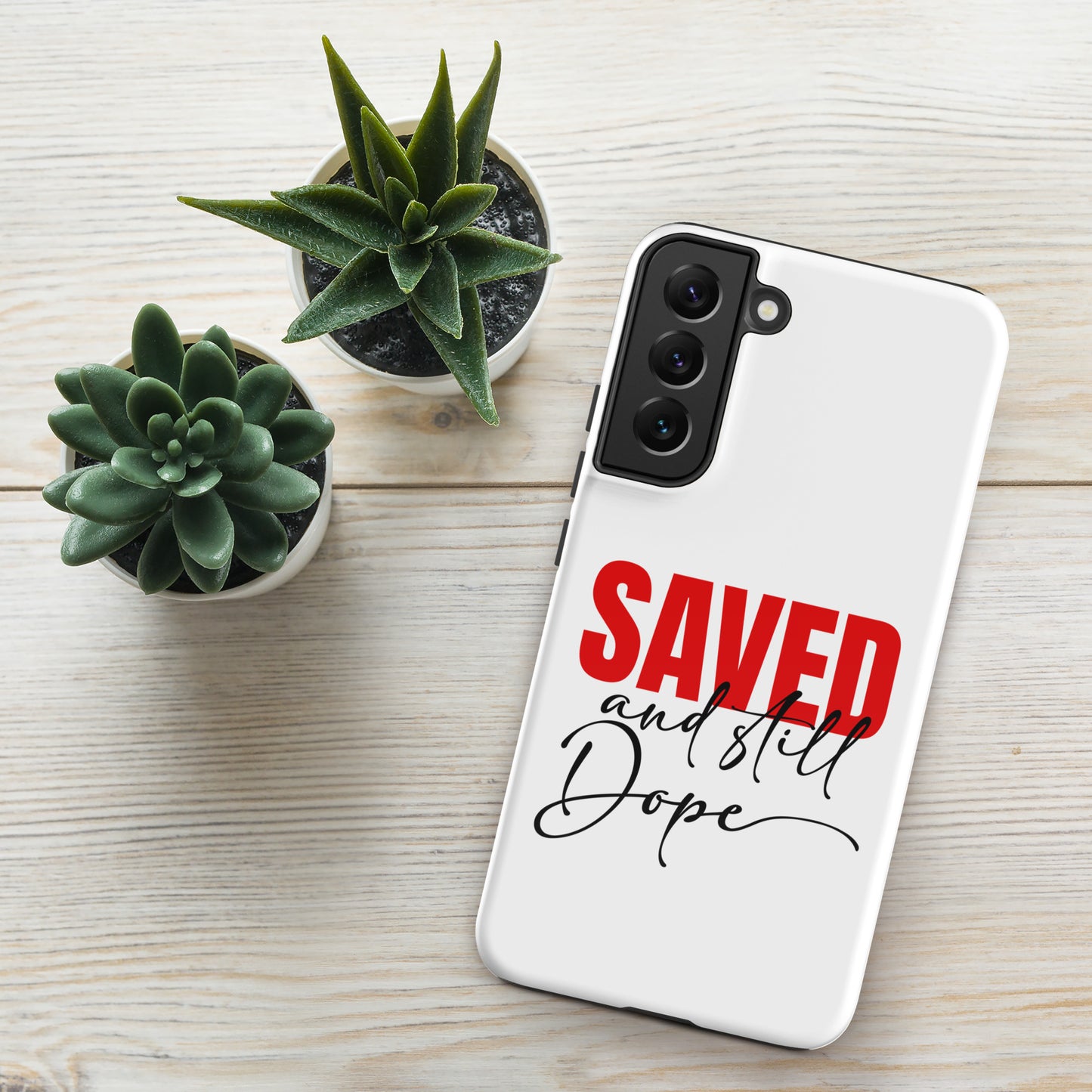 Saved And Still Dope Christian Tough Phone case for Samsung® - ClaimedbyGodDesigns