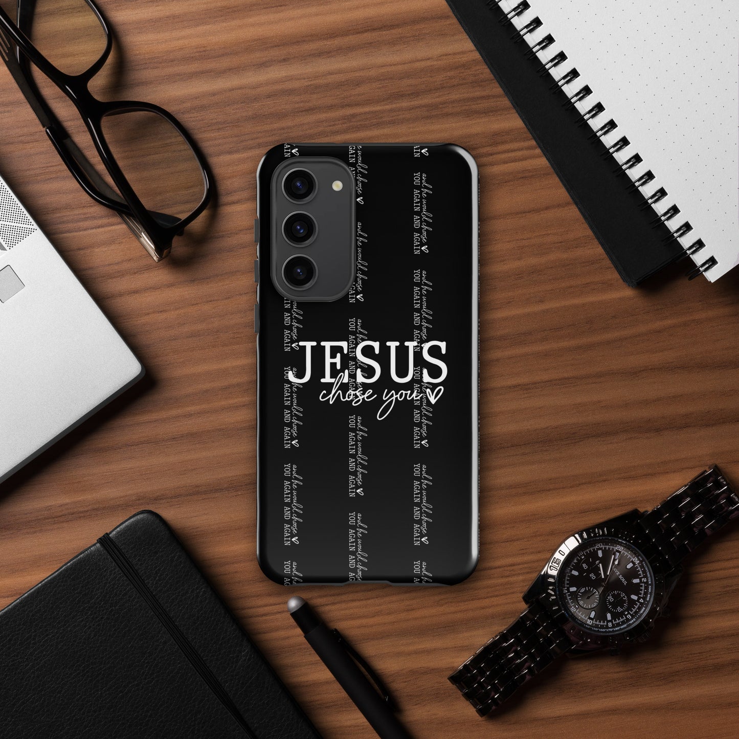 Jesus Chose You And He Would Choose You Again And Again Christian Tough Phone case for Samsung®