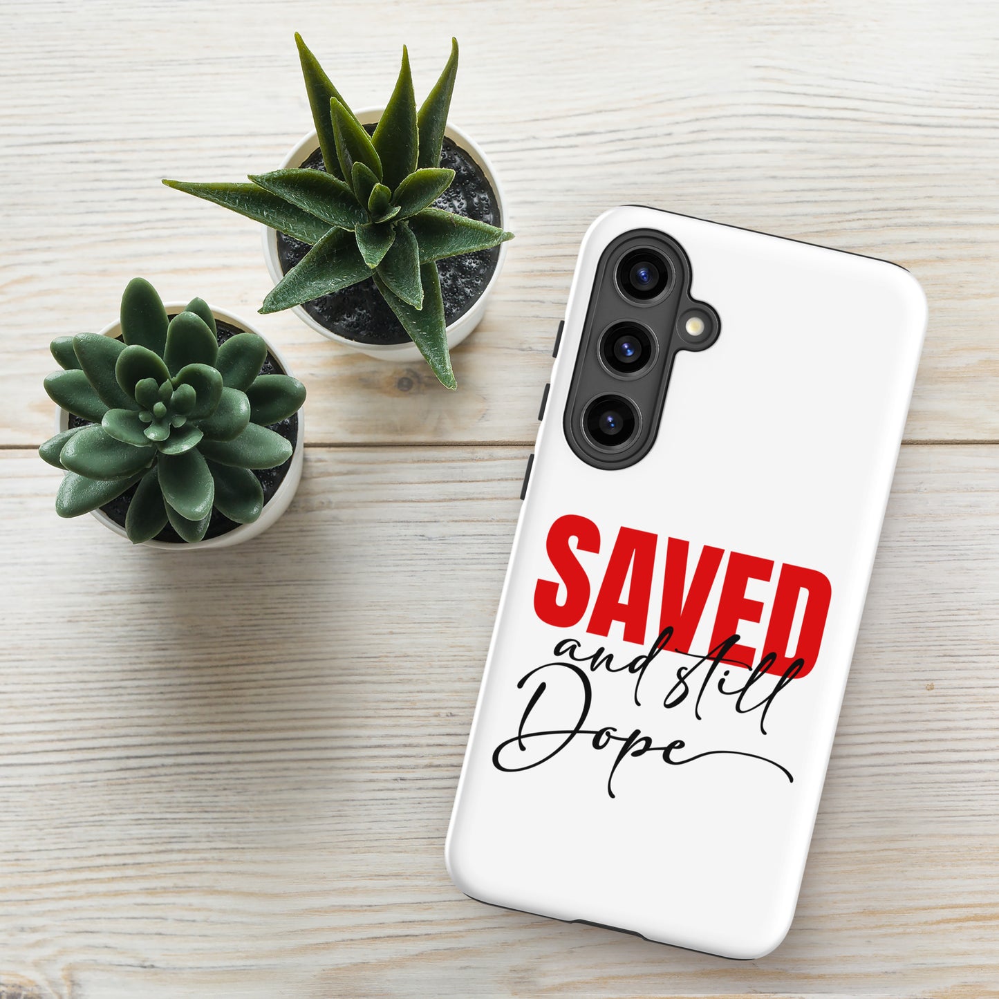 Saved And Still Dope Christian Tough Phone case for Samsung® - ClaimedbyGodDesigns