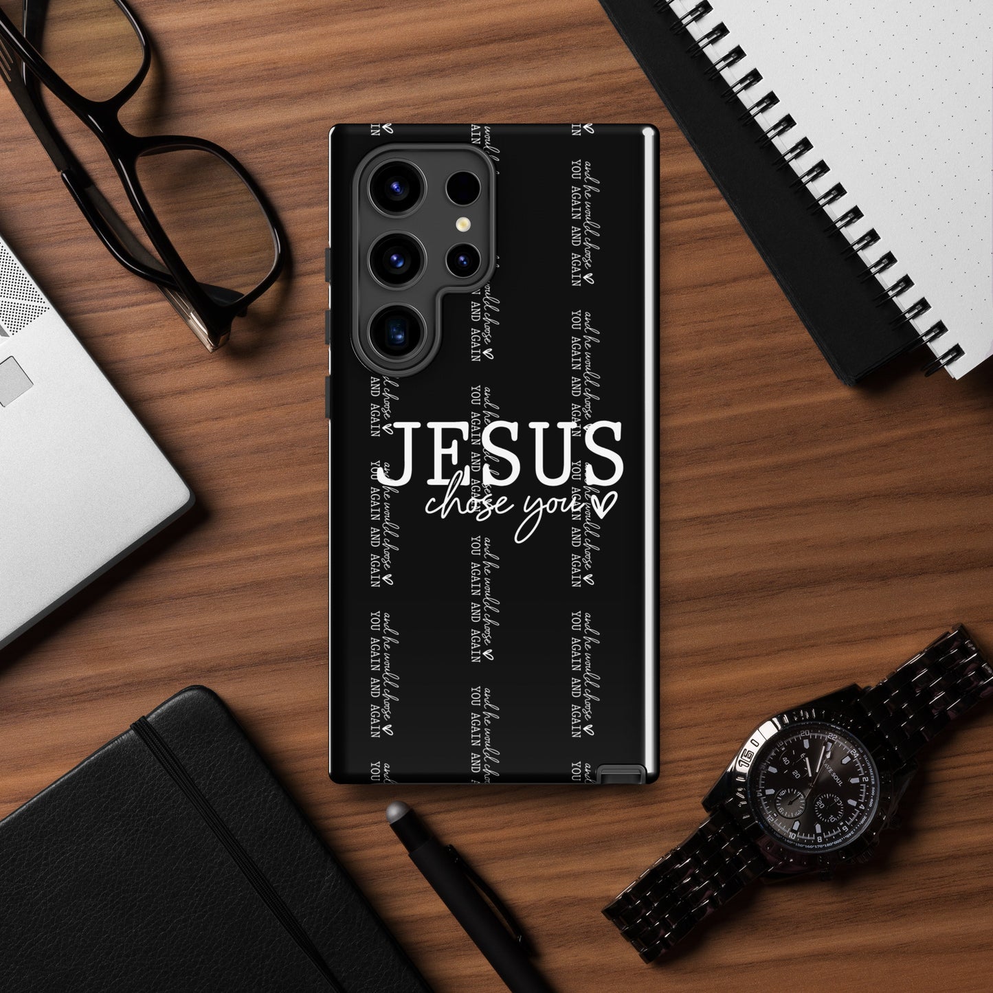 Jesus Chose You And He Would Choose You Again And Again Christian Tough Phone case for Samsung®