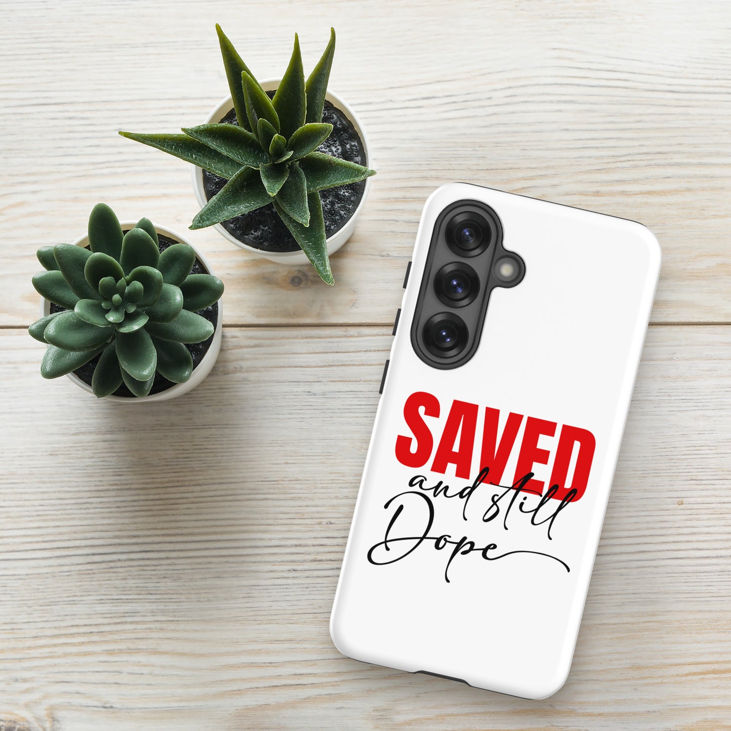 Saved And Still Dope Christian Tough Phone case for Samsung® - ClaimedbyGodDesigns