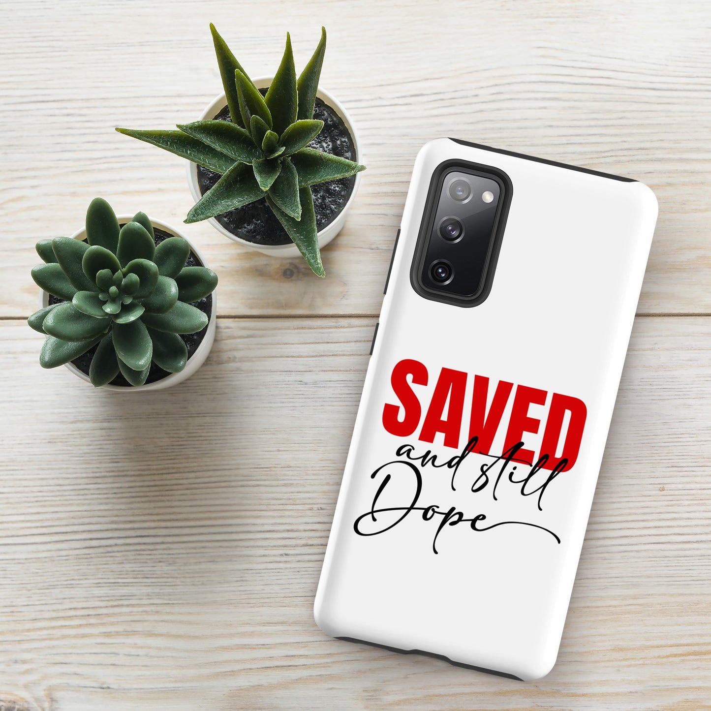 Saved And Still Dope Christian Tough Phone case for Samsung® - ClaimedbyGodDesigns
