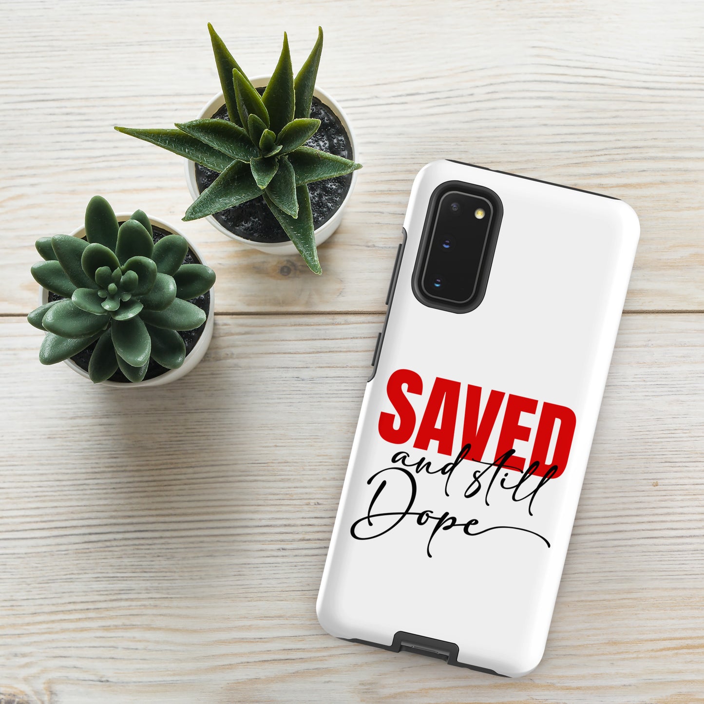 Saved And Still Dope Christian Tough Phone case for Samsung® - ClaimedbyGodDesigns