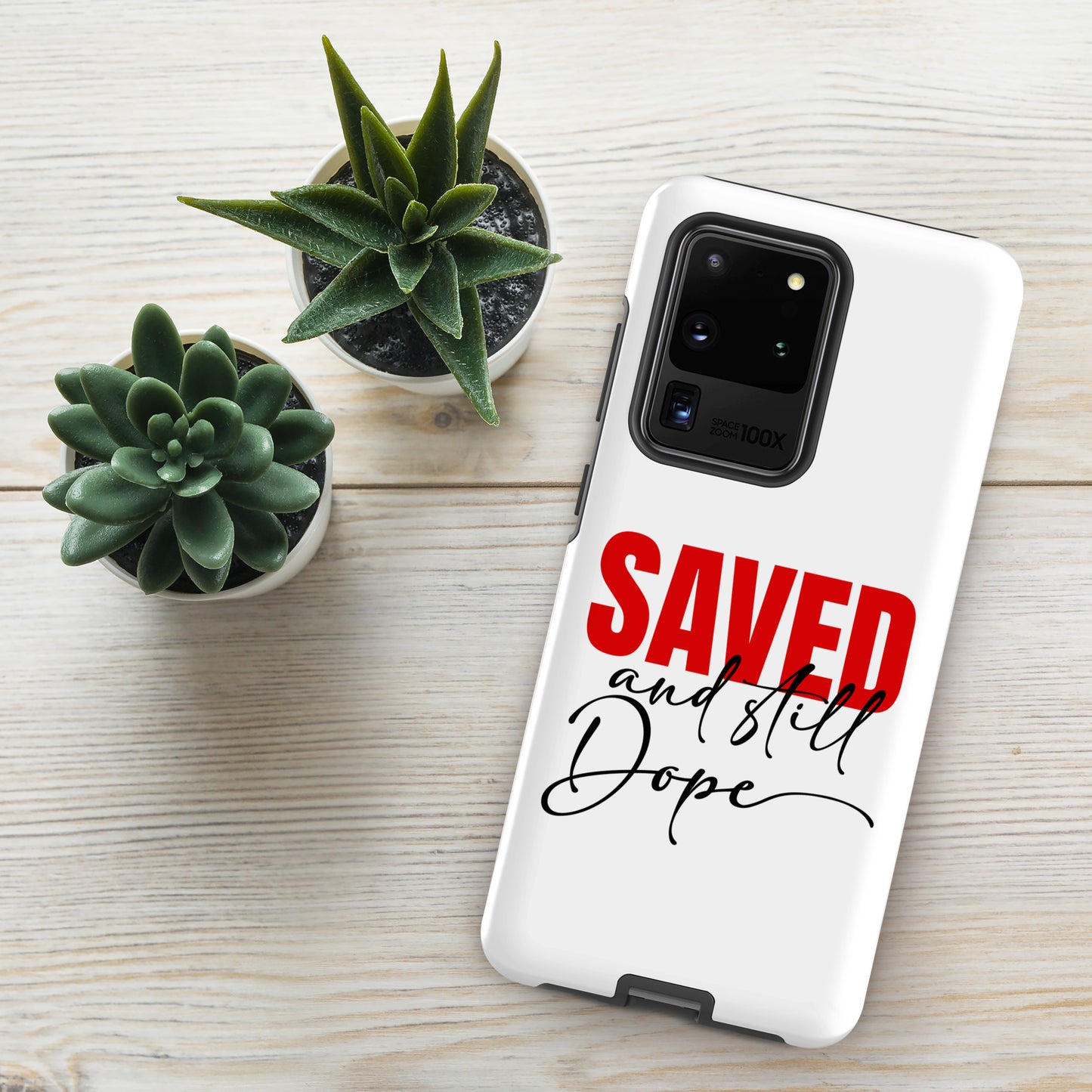 Saved And Still Dope Christian Tough Phone case for Samsung® - ClaimedbyGodDesigns