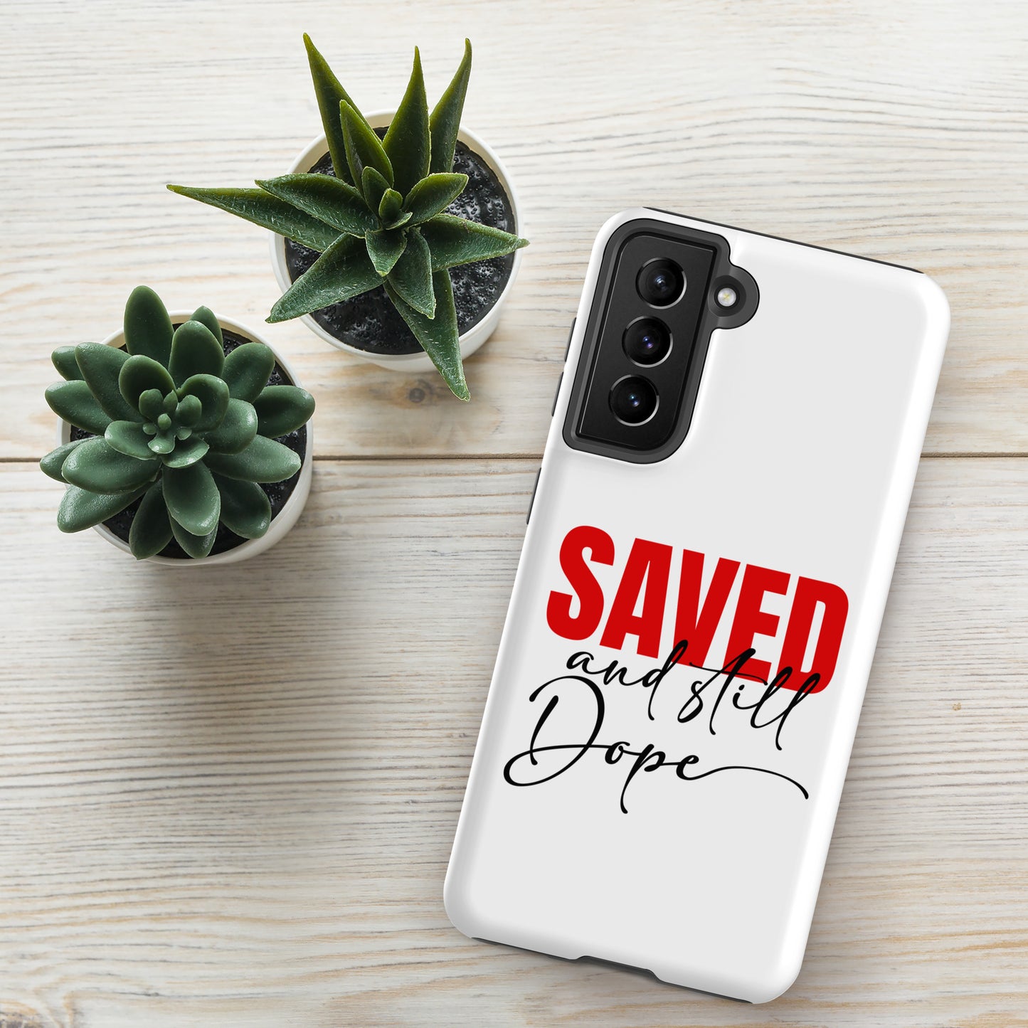 Saved And Still Dope Christian Tough Phone case for Samsung® - ClaimedbyGodDesigns