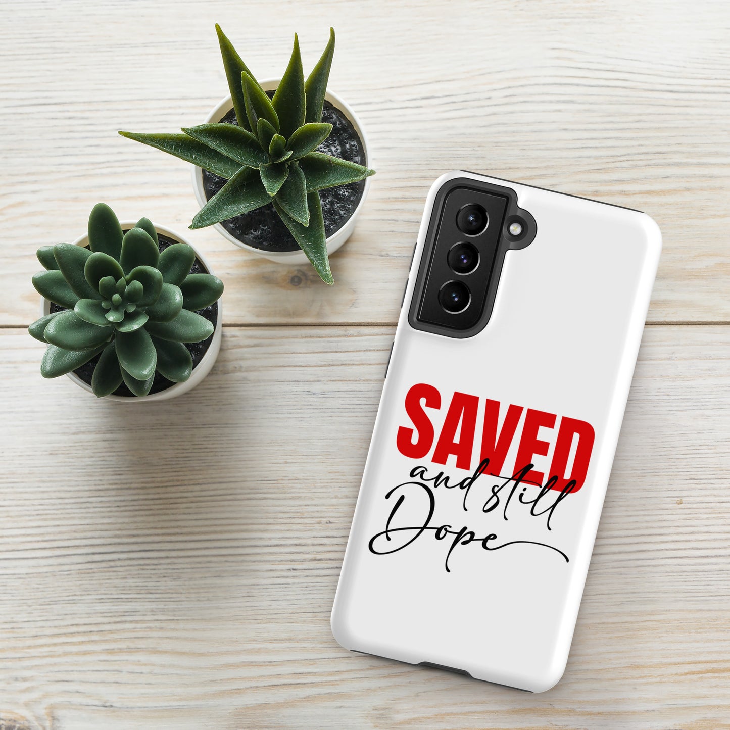 Saved And Still Dope Christian Tough Phone case for Samsung® - ClaimedbyGodDesigns
