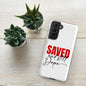 Saved And Still Dope Christian Tough Phone case for Samsung® - ClaimedbyGodDesigns