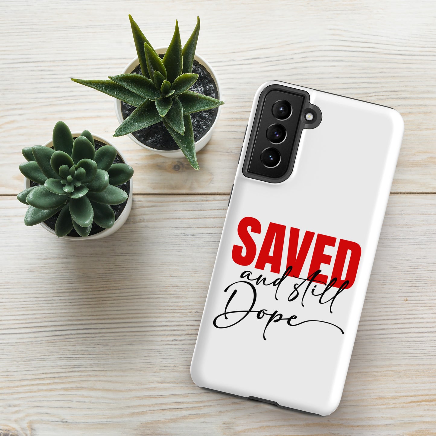 Saved And Still Dope Christian Tough Phone case for Samsung® - ClaimedbyGodDesigns