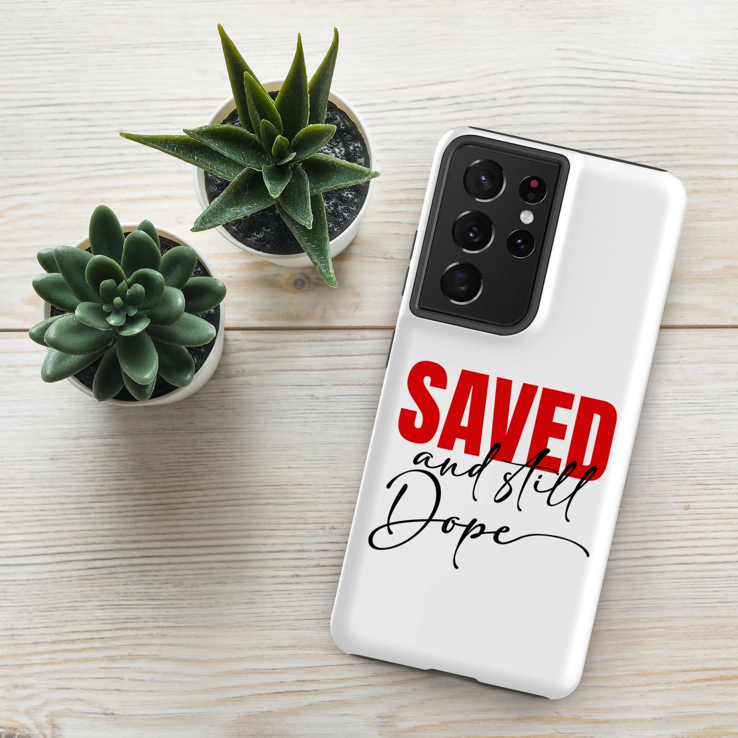 Saved And Still Dope Christian Tough Phone case for Samsung® - ClaimedbyGodDesigns
