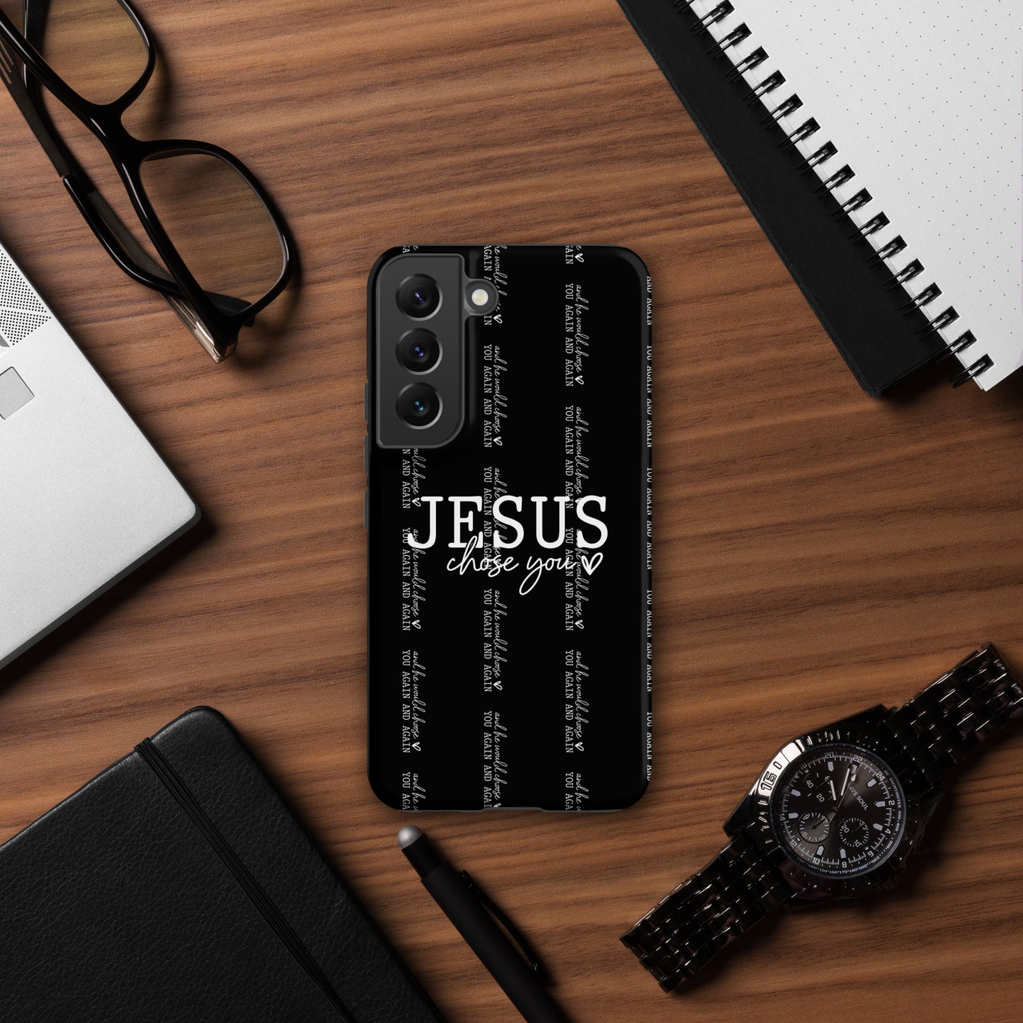 Jesus Chose You And He Would Choose You Again And Again Christian Tough Phone case for Samsung®