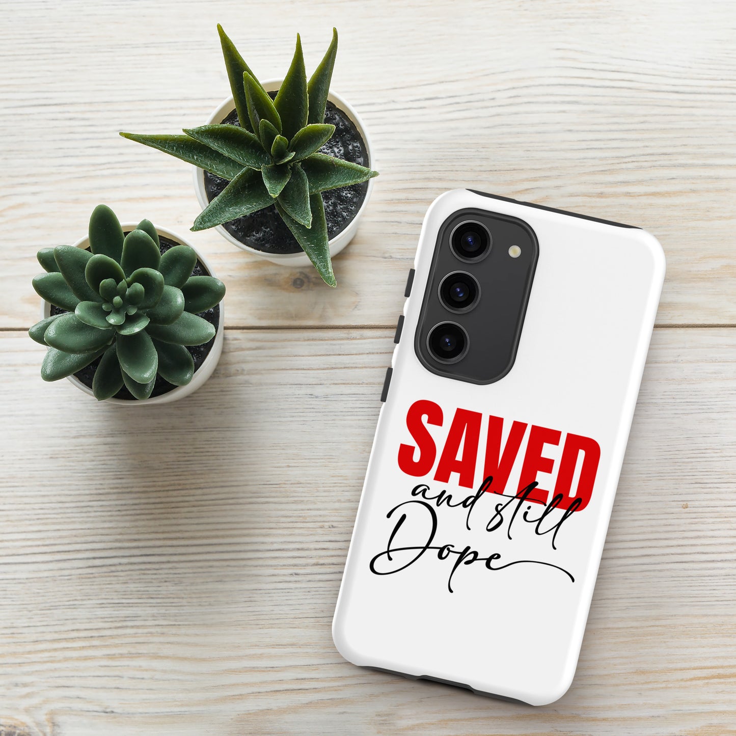 Saved And Still Dope Christian Tough Phone case for Samsung® - ClaimedbyGodDesigns