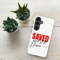 Saved And Still Dope Christian Tough Phone case for Samsung® - ClaimedbyGodDesigns