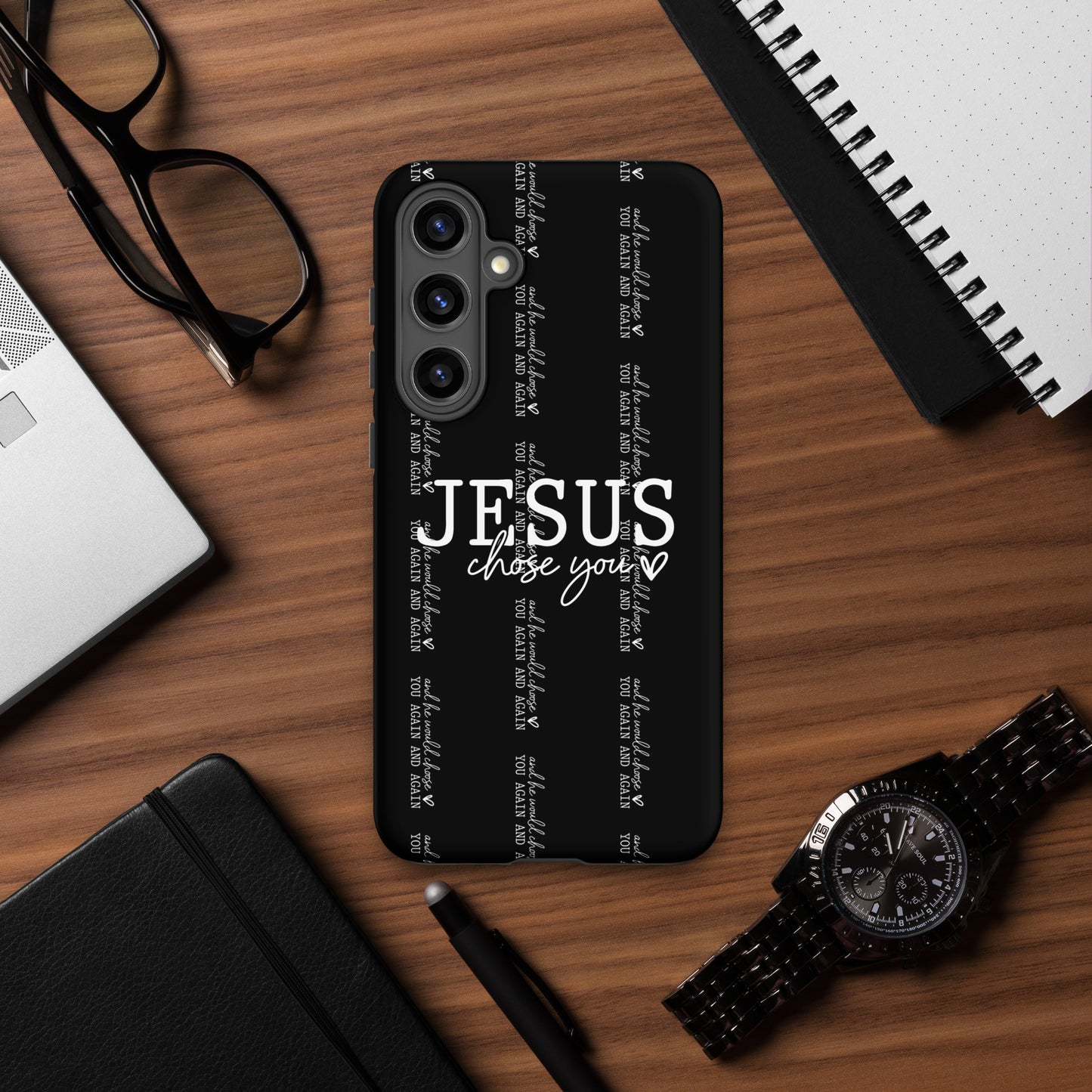 Jesus Chose You And He Would Choose You Again And Again Christian Tough Phone case for Samsung®