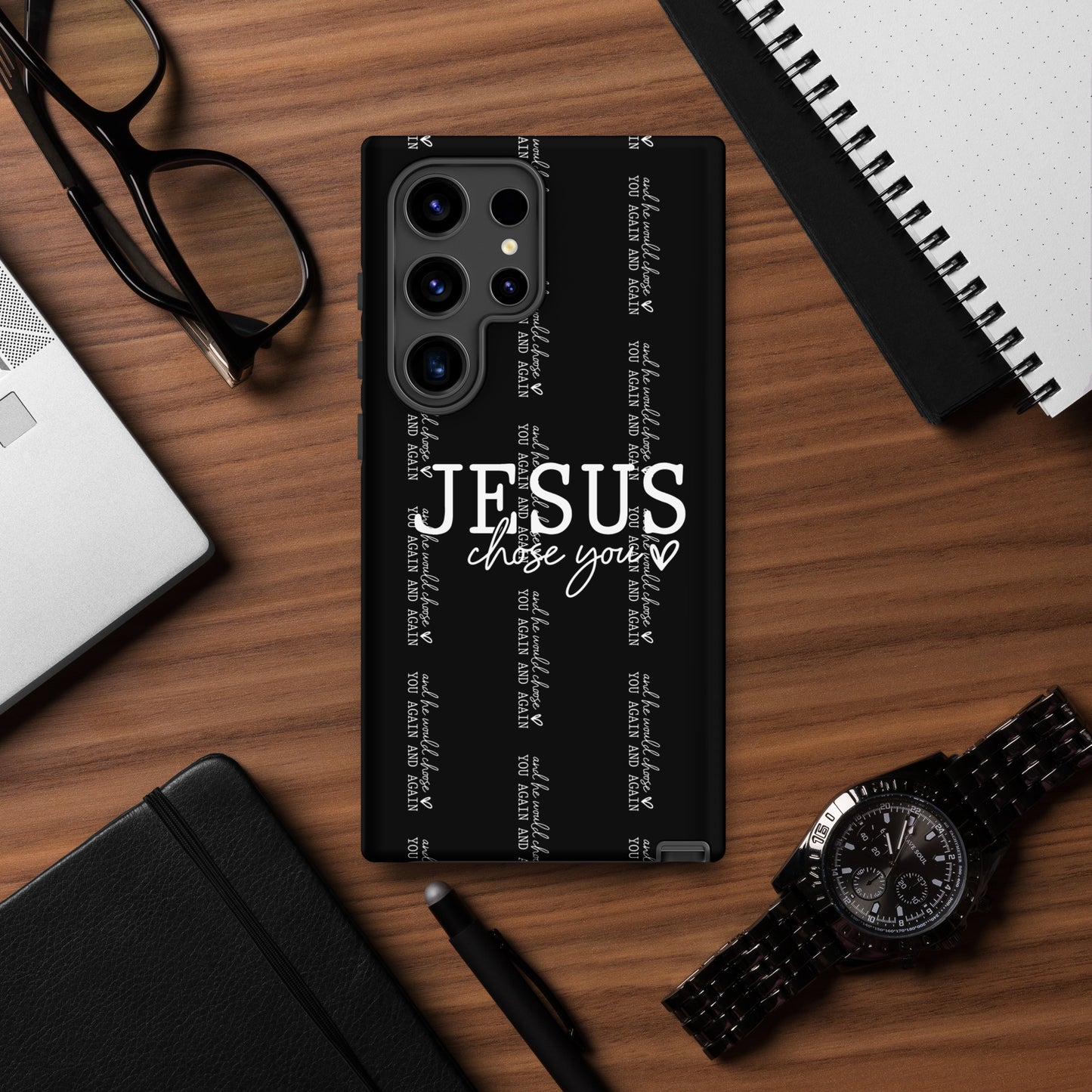 Jesus Chose You And He Would Choose You Again And Again Christian Tough Phone case for Samsung®