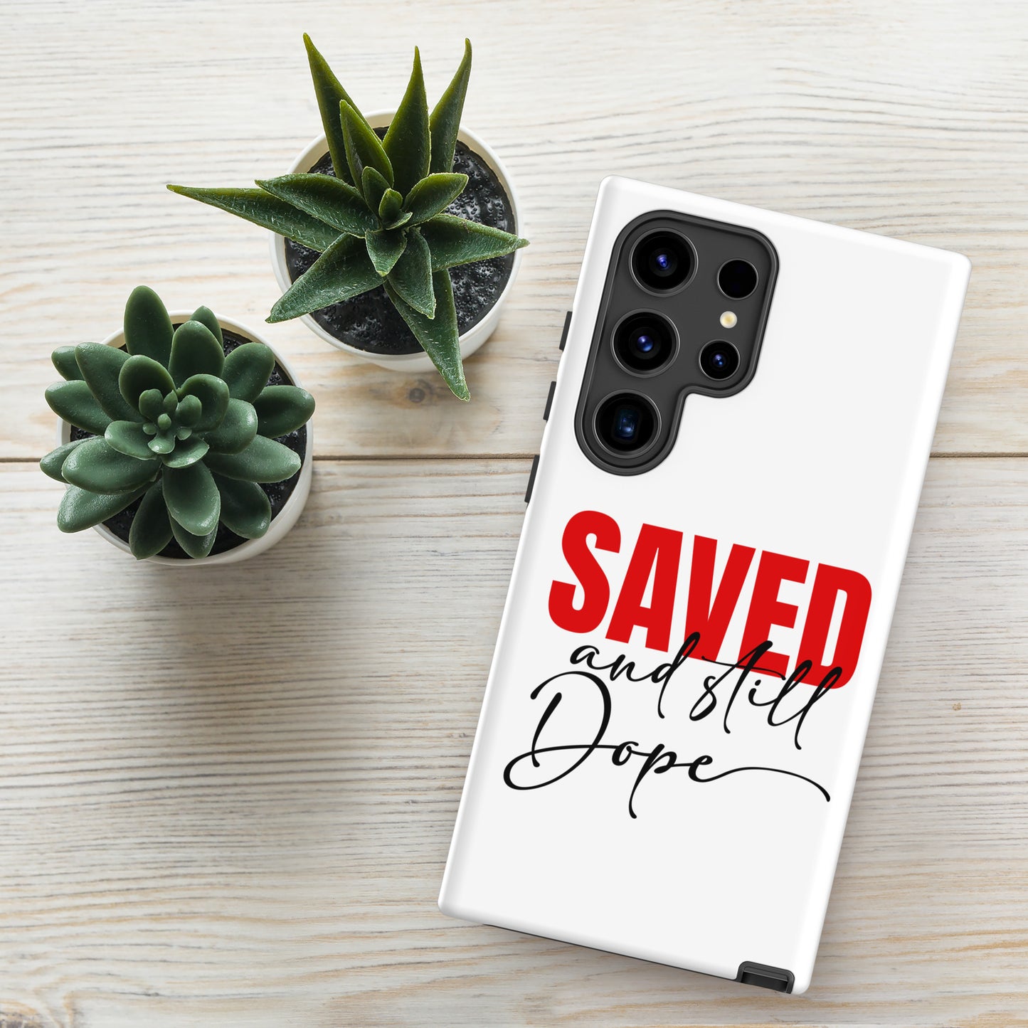 Saved And Still Dope Christian Tough Phone case for Samsung® - ClaimedbyGodDesigns