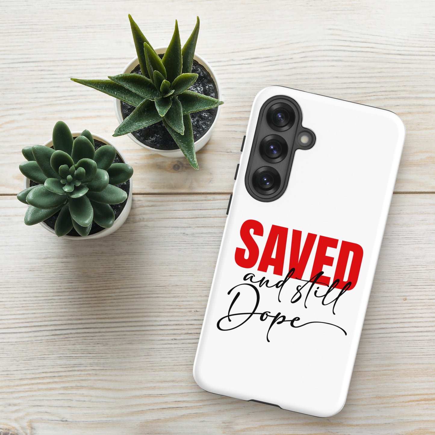 Saved And Still Dope Christian Tough Phone case for Samsung® - ClaimedbyGodDesigns