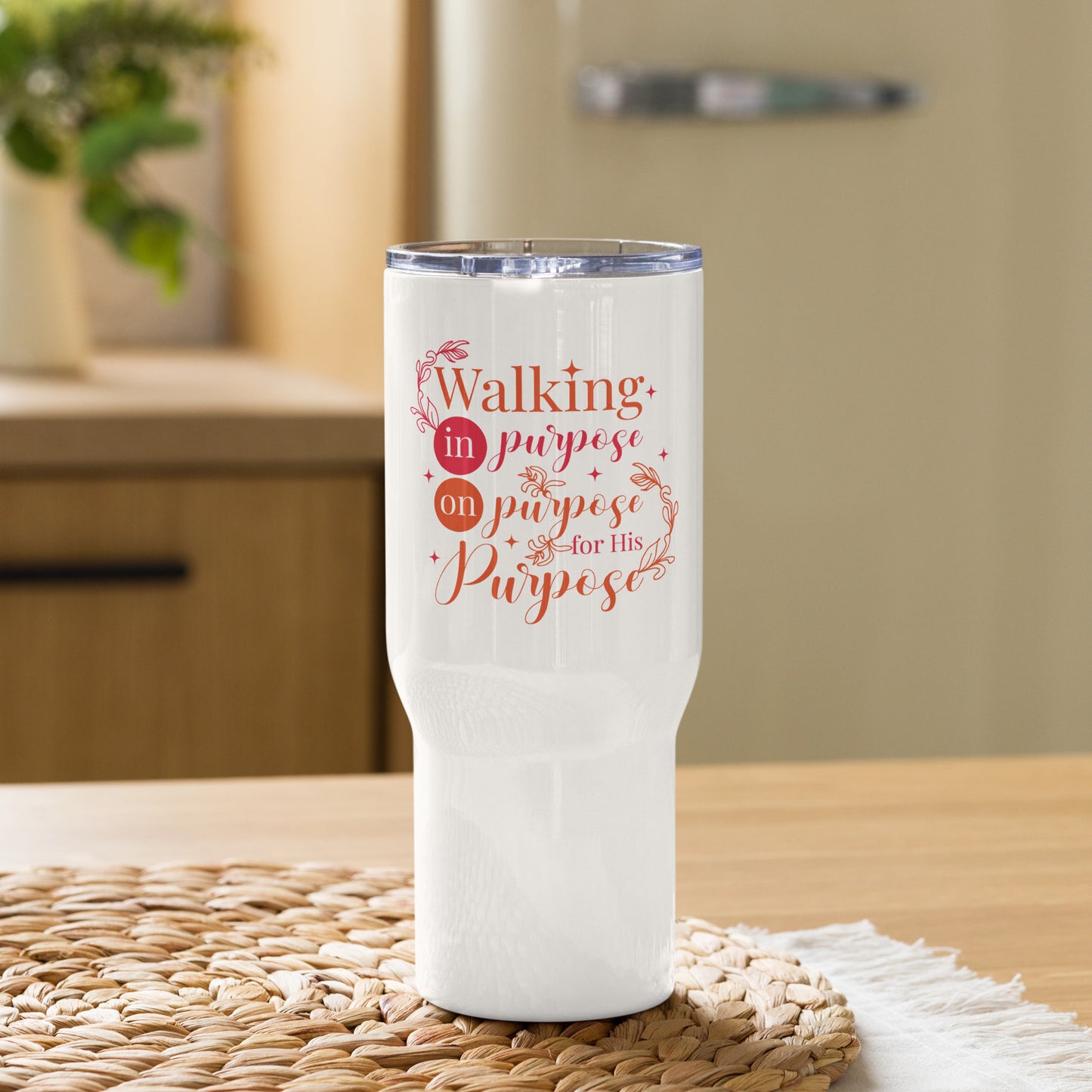 Walking In Purpose On Purpose For His Purpose Christian Travel mug with a handle