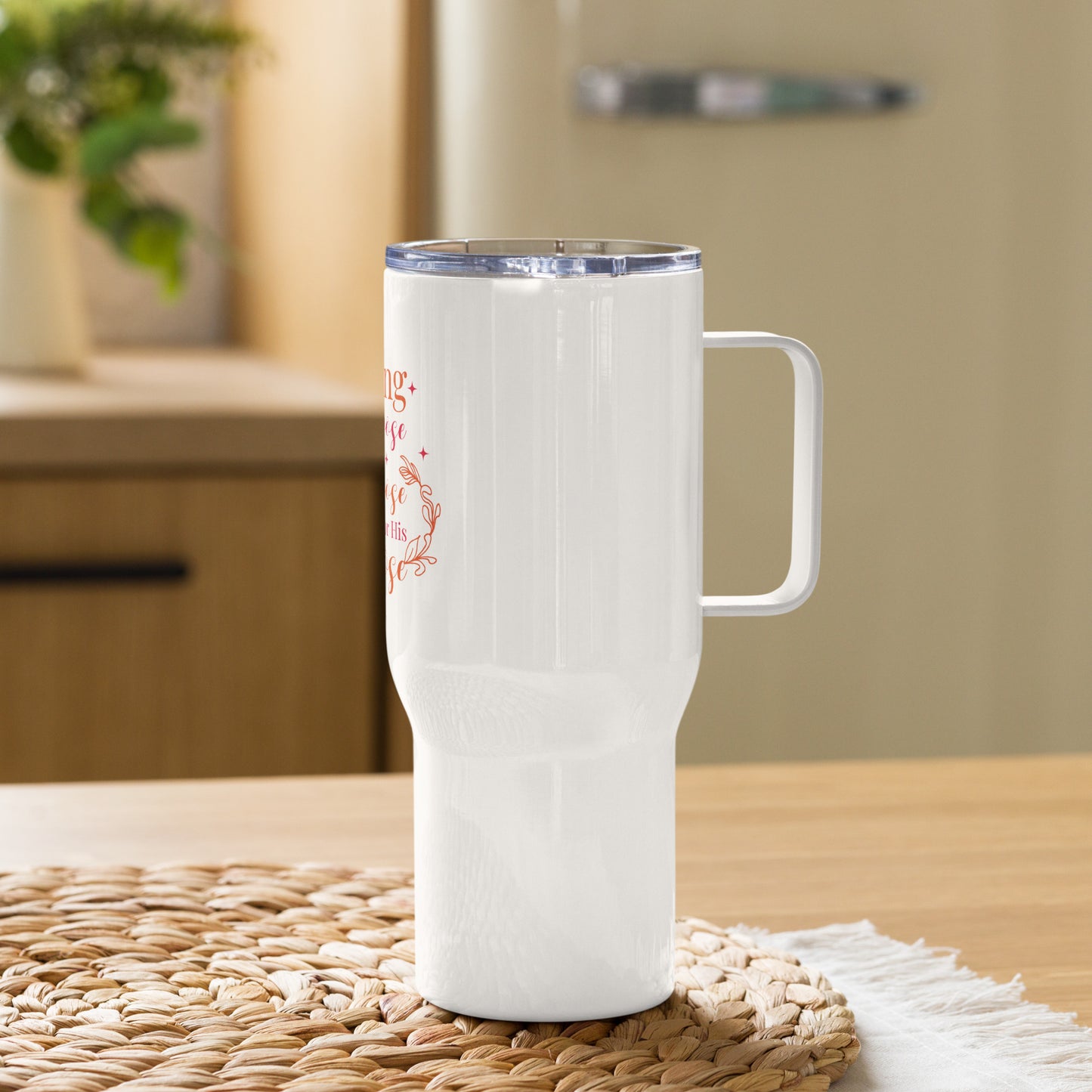 Walking In Purpose On Purpose For His Purpose Christian Travel mug with a handle