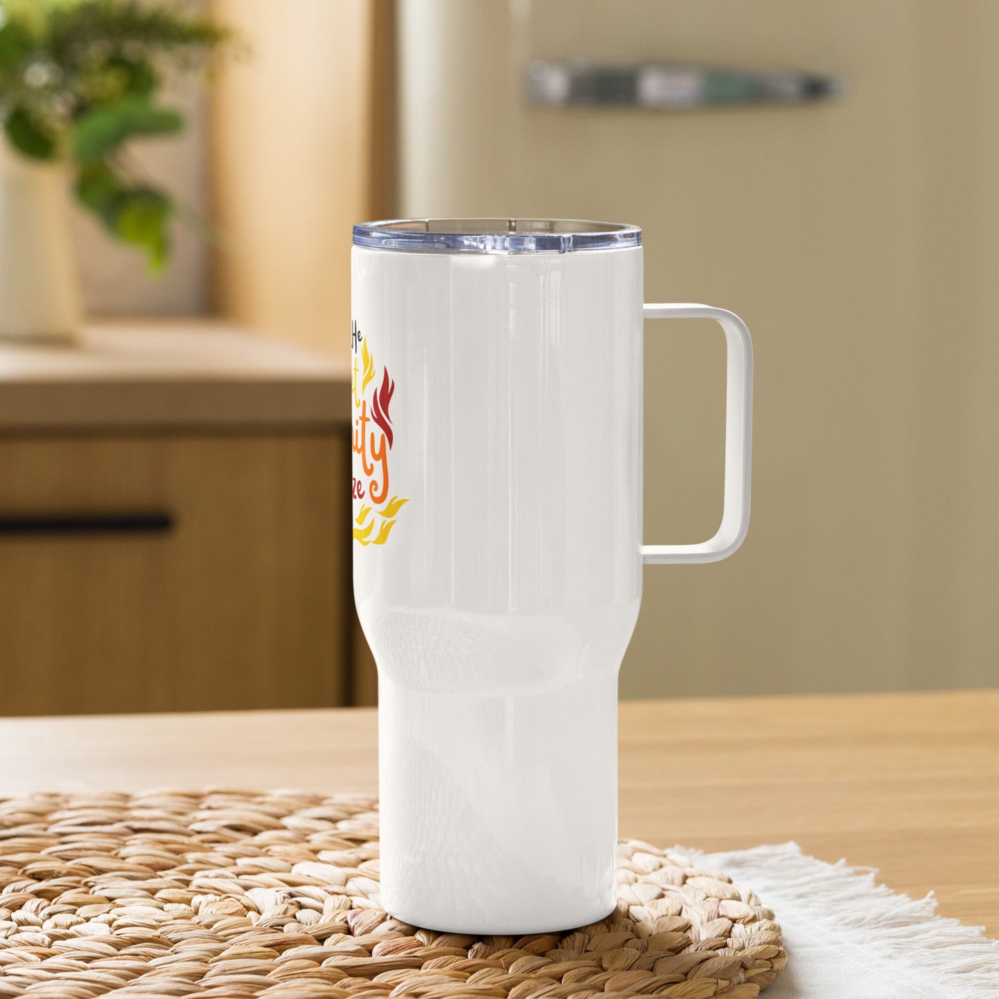 The One He Would Set Eternity Ablaze For Christian Travel mug with a handle