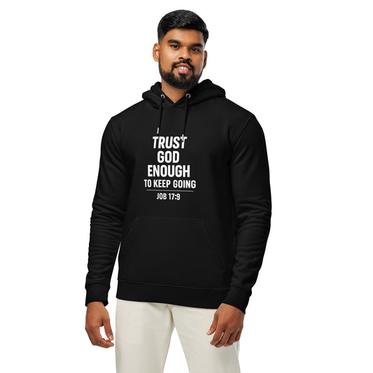 Trust Him Enough Christian Unisex essential organic hooded sweatshirt - ClaimedbyGodDesigns