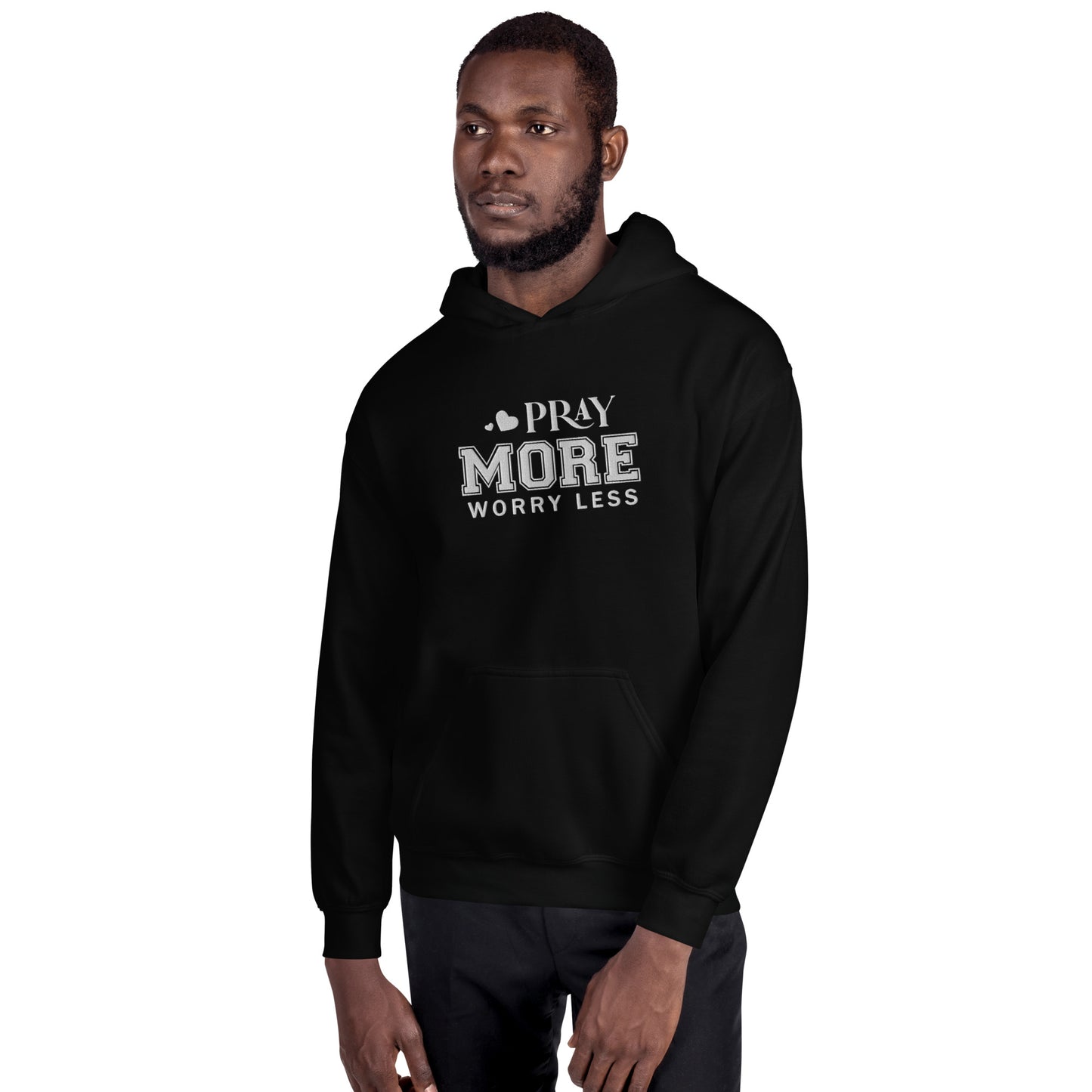 Pray More Worry Less Unisex Christian Embroidered Pullover Hooded Sweatshirt